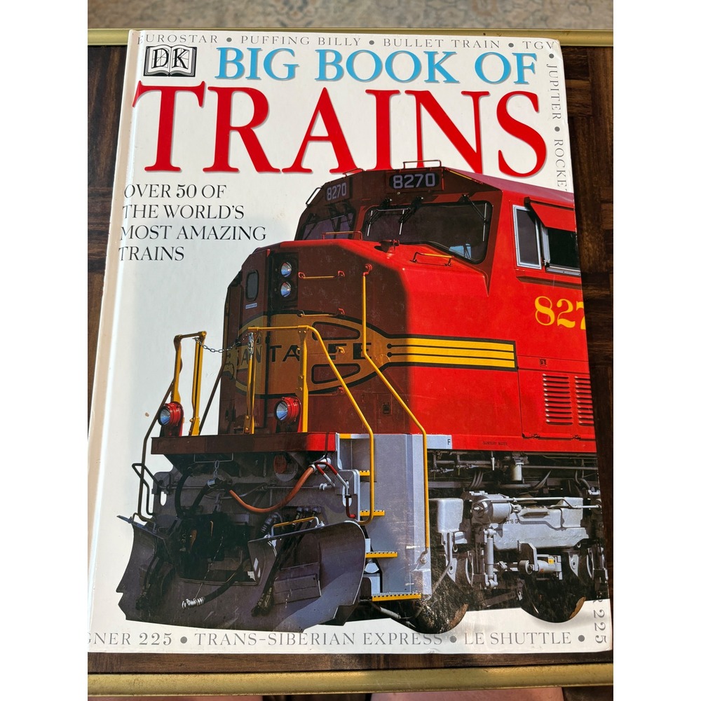 DK‎ Big Book of Trains Hardcover 1998 Steam Diesel Electric Locomotives
